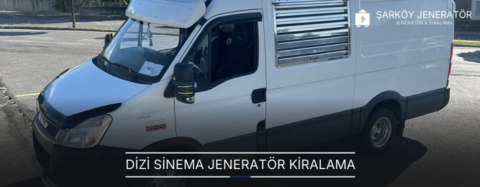 Dizi Sinema Jeneratör Kiralama